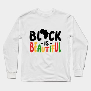 black is beautiful Long Sleeve T-Shirt